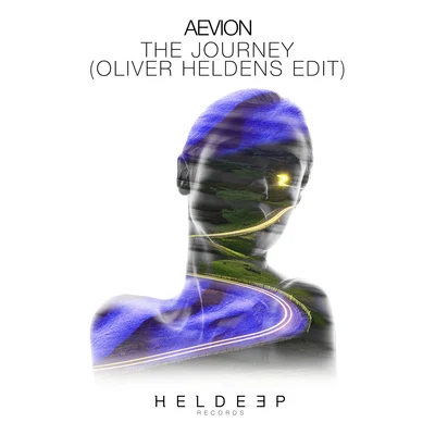 Oliver Heldens/Aevion The Journey (Oliver Heldens Edit)