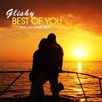 Masspike Miles/Glishy Best of You (feat. Masspike Miles)