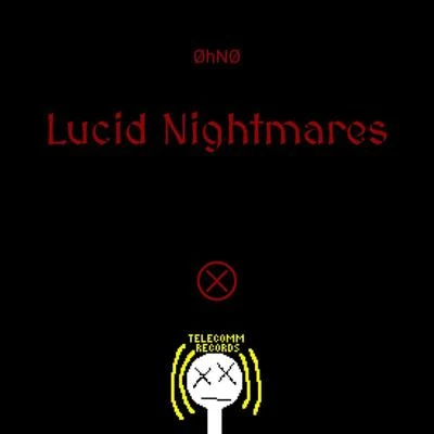 Ohno Lucid Nightmares