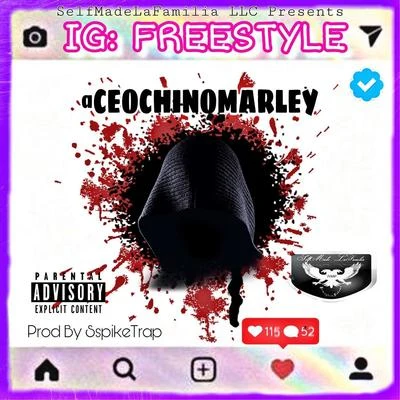 Ceo Chino Marley IG: Freestyle