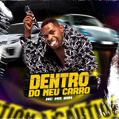 Mc MR Bim Dentro Do Meu Carro