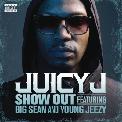 Juicy J Show Out