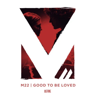 M-22 Good To Be Loved (Radio Edit)