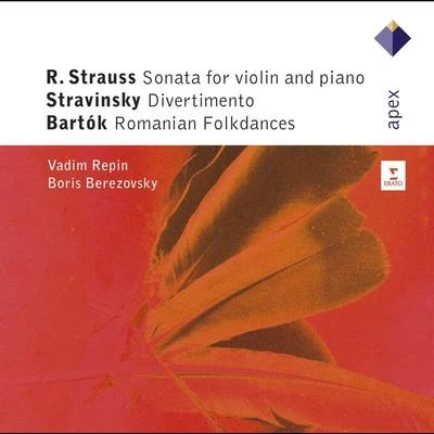 Vadim Repin Strauss, Stravinsky and Bartók : Violin Sonatas