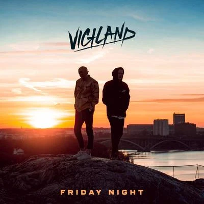 Vigiland Friday Night