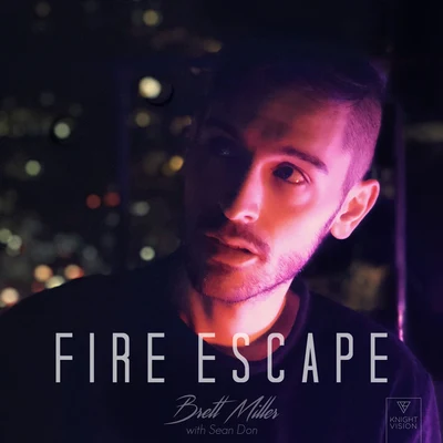 Brett Miller/Sean Don Fire Escape