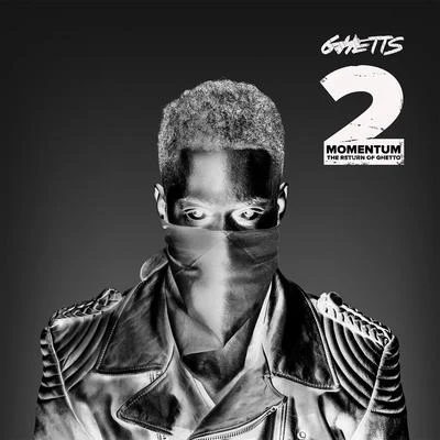 Ghetts Momentum 2 (The Return of Ghetto)