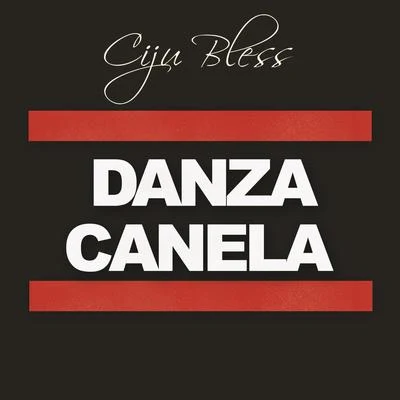 Ciju Bless Danza Canela