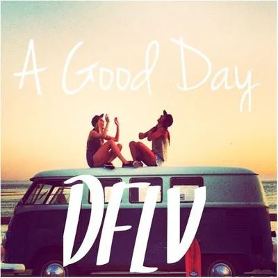 DFLV A Good Day