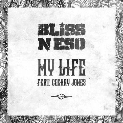 Bliss N Eso My Life