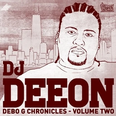 DJ Deeon Debo G Chronicles, Vol. 2