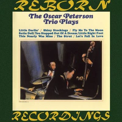 Oscar Peterson Trio The Oscar Peterson Trio Plays (HD Remastered)