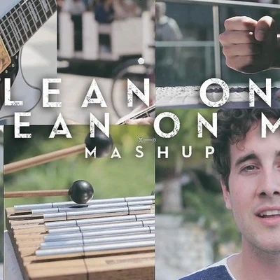 Sam Tsui/Casey Breves lean on lean on me (MA數P)