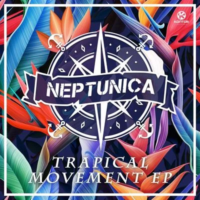 Neptunica Trapical Movement EP