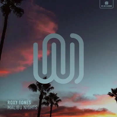 Roxy Tones Malibu Nights