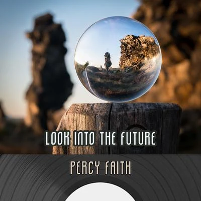 Percy Faith Look Into The Future