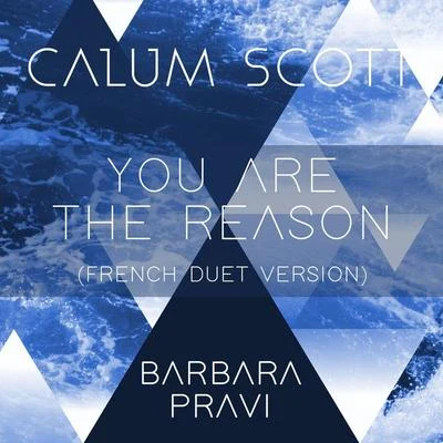 Barbara Pravi/Calum Scott You Are The Reason (French Duet Version)