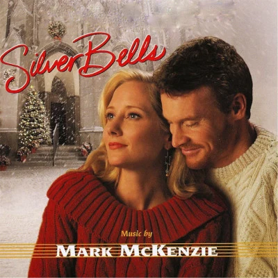 Mark McKenzie Silver Bells (Original Soundtrack)