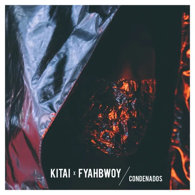 Fyahbwoy/Kitai Condenados