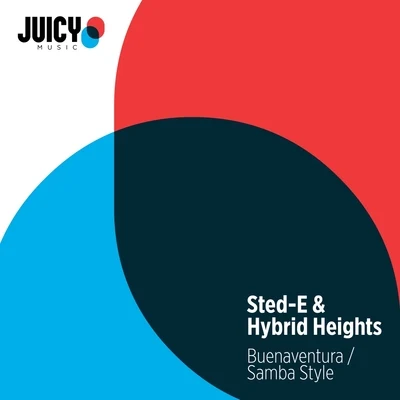 Sted-E & Hybrid Heights BuenaventuraSambaStyle