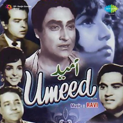 Ravi/Mohammed Rafi/Usha Mangeshkar/Asha Bhosle Ummeed