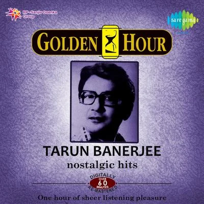 Tarun Banerjee Golden Hour Tarun Banerjee