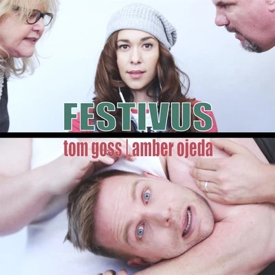 Tom Goss/Amber Ojeda Festivus (feat. Amber Ojeda)