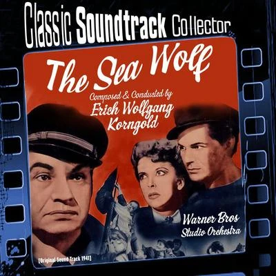 Erich Wolfgang Korngold The Sea Wolf (Ost) [1941]