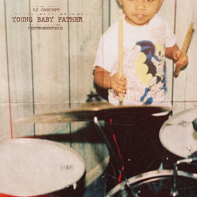 DJ Concept Young Baby Father (Instrumentals)