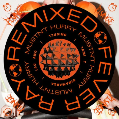 Fever Ray Mustnt Hurry (Remixes)