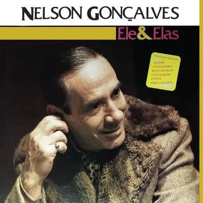 Nelson Goncalves Ele & Elas