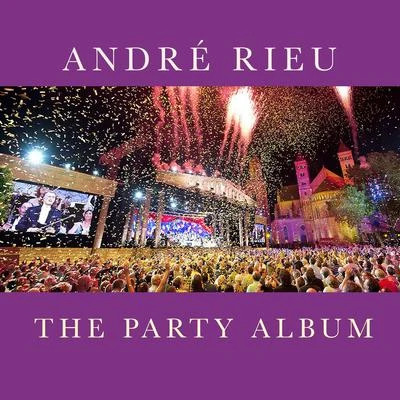 André Rieu The Party Album