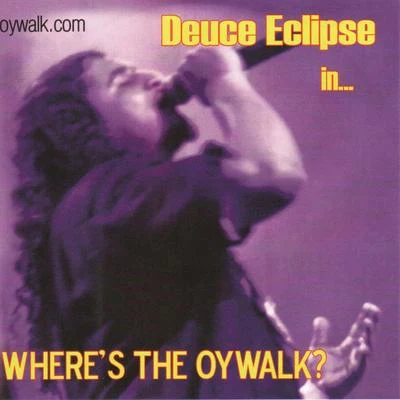 Deuce Eclipse Where Is The Walk