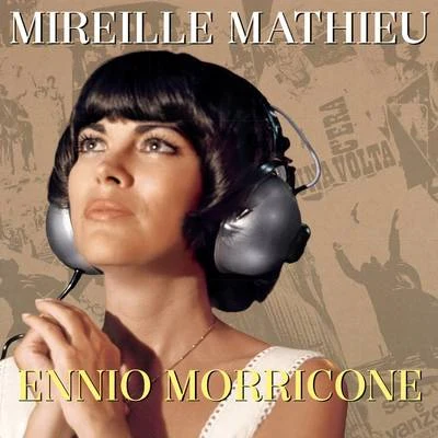 Mireille Mathieu Mireille Mathieu Ennio Morricone