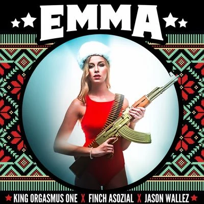 Jason Wallez/Finch Asozial/King Orgasmus One Emma