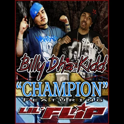 Billy Dha Kidd champion (feat. l IL flip)