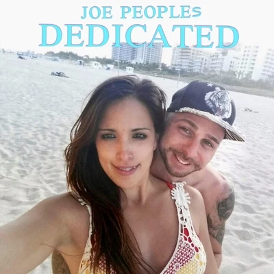 Joe Peoples Dedicated