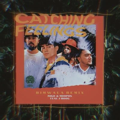 Moophs/Iñigo Pascual/J Boog Catching Feelings (feat. J Boog) (Bimwala Remix)