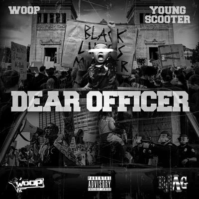 Woop Dear Officer (feat. Young Scooter)