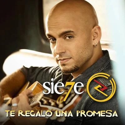 Sie7e Te Regalo Una Promesa - Single