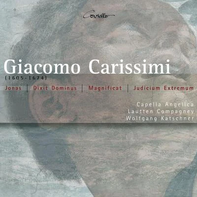 Lautten Compagney/Wolfgang Katschner/Capella Angelica Carissimi: Oratorios