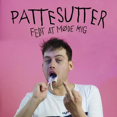 Pattesutter Fedt At Møde Mig