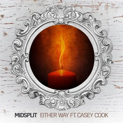 Midsplit Either Way (feat. Casey Cook)