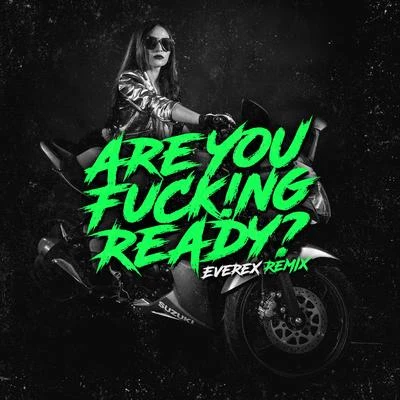 JSanz Are You ****!ng Ready? (Everex Remix) (Everex Remix)