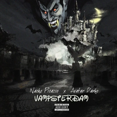 Nacho Picasso/Avatar Darko Vampsterdam