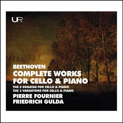 Friedrich Gulda/Pierre Fournier Beethoven: Complete Works for Cello & Piano