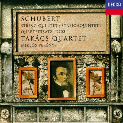 Takacs Quartet Schubert: String Quintet; String Quartet No. 12 Quartettsatz