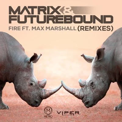 Max Marshall/Matrix & Futurebound Fire (Anton Powers Extended House Mix)