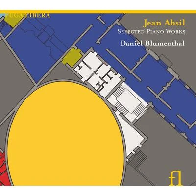 Daniel Blumenthal Absil: Selected Piano Works