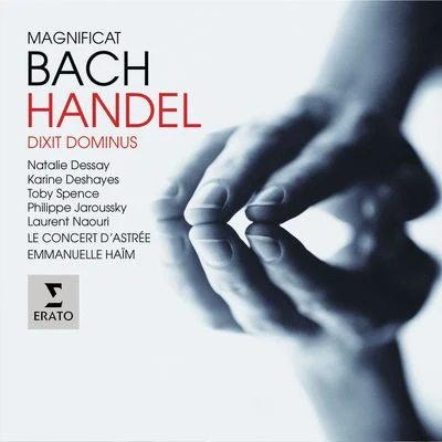 Emmanuelle Haïm/Le Concert d&#x27;Astrée Handel: Dixit Dominus & Bach: Magnificat